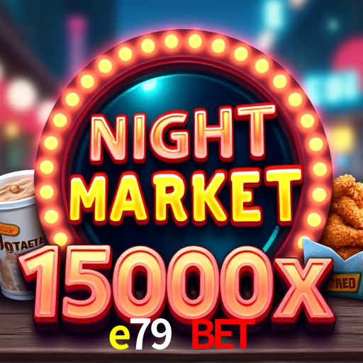 e79 bet